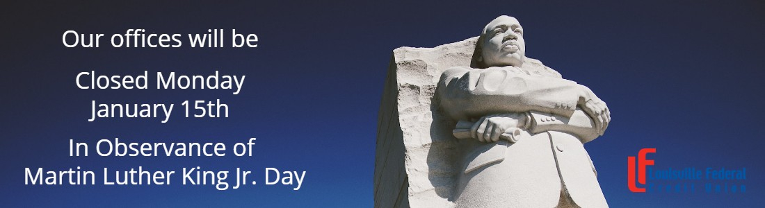 https://www.louisvillefcu.com/wp-content/uploads/MLK-Jr-Day-2-1100x300.jpg